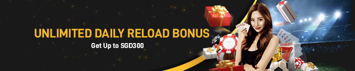 Unlimited Daily Reload Bonus Up to SGD300